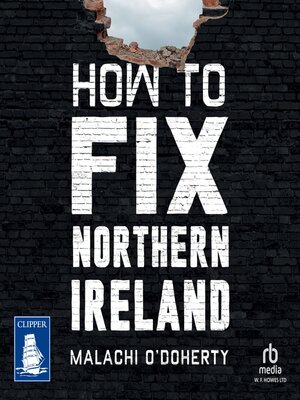 cover image of How to Fix Northern Ireland